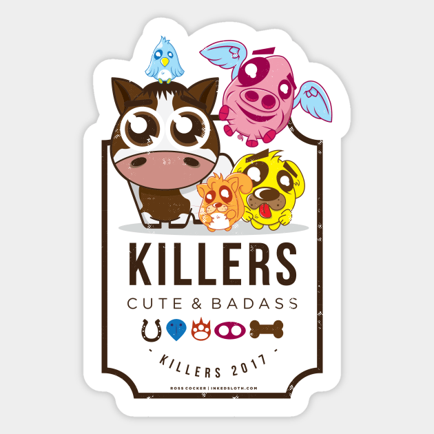 Killers - Cute & Badass Sticker by cocker